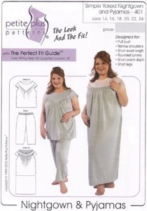 Petite Plus #401 Simple Yoked Nightgown and Pyjamas