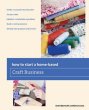 Book - How to Start a Home-Based Craft Business by Kenn Oberrecht & Patrice Lewis