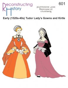 Reconstructing History #RH601 - Early Tudor Ladies' Gowns and Kirtles Sewing Pattern